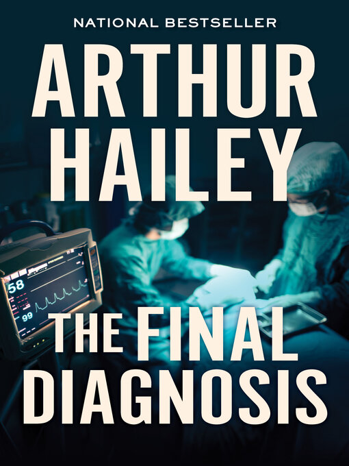 Title details for The Final Diagnosis by Arthur  Hailey - Available